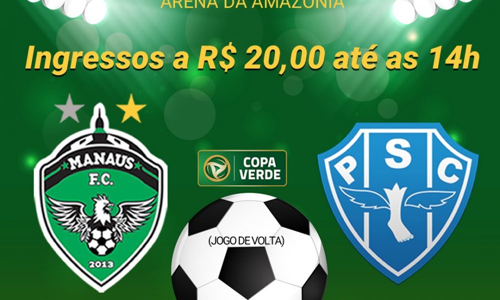 Ingressos Promocionais Para Manaus Fc X Paysandu Ate As 14h Desta Emanuel Sports